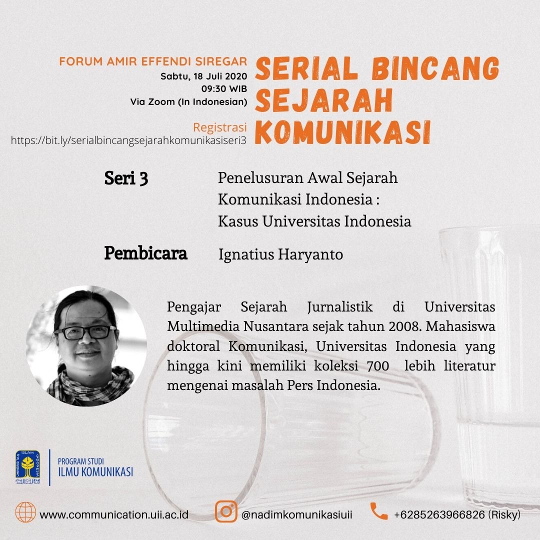 Forum Amir Effendi Siregar #3 bersama Ignatius Haryanto: Penelusuran Awal Sejarah Komunikasi Indonesia – Kasus Universitas Indonesia