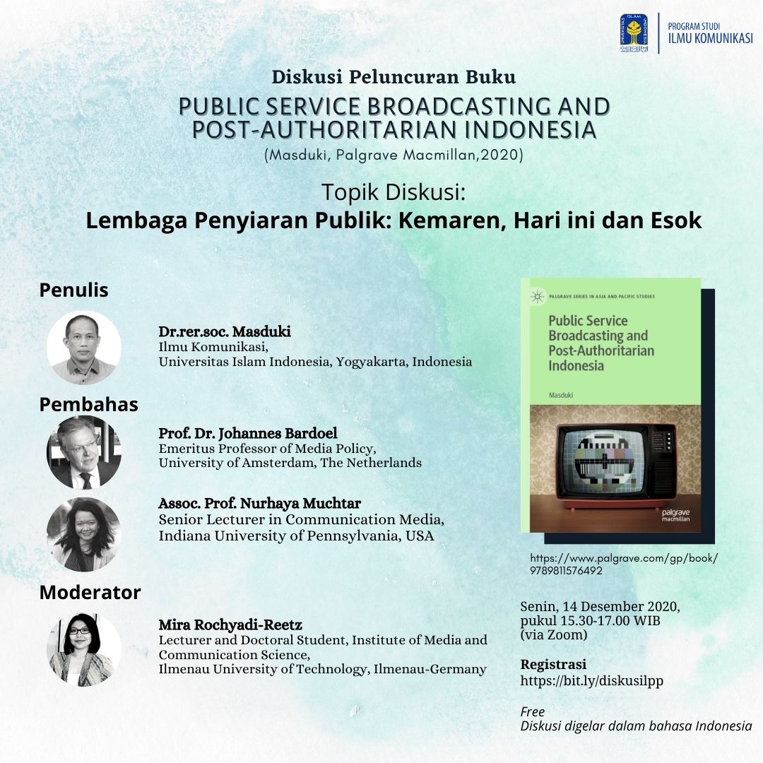 Diskusi Peluncuran Buku “Public Service Broadcasting and Post-Authoritarian Indonesia”: Lembaga Penyiaran Publik: Kemarin, Hari Ini dan Esok