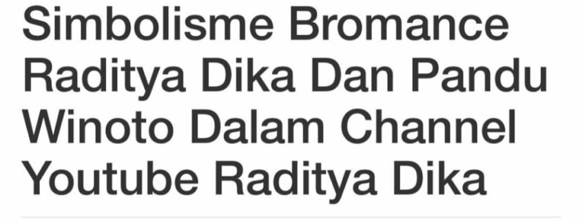 Simbolisme Bromance Raditya Dika dan Pandu Winoto dalam Channel YouTube Raditya Dika