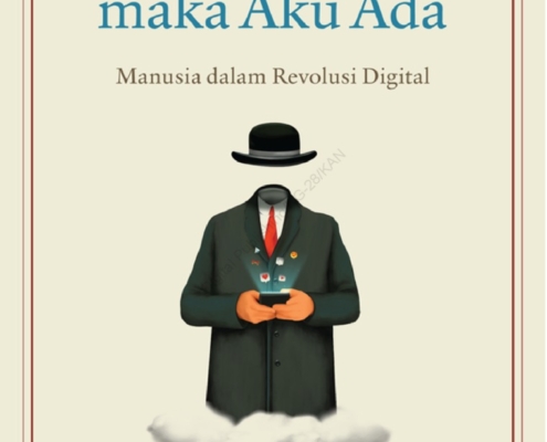 Aku Klik Maka Aku Ada: Manusia dalam Revolusi Digital