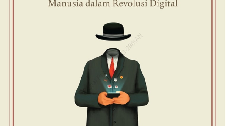 Aku Klik Maka Aku Ada: Manusia dalam Revolusi Digital