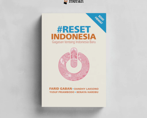 Buku ‘Reset Indonesia: Gagasan tentang Indonesia Baru’ Demokrasi tidak Sekedar Pemilu saja!
