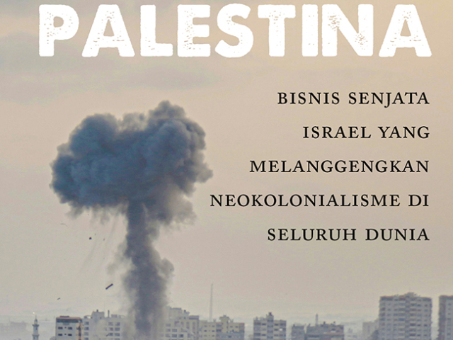 Laboratorium Palestina: Membaca Konflik Palestina sebagai Ladang Bisnis Global